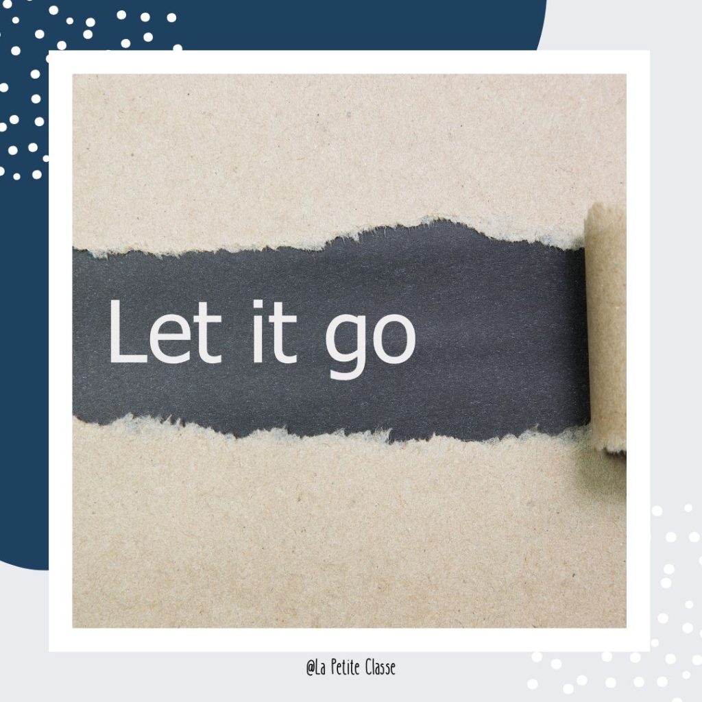 What I’m Letting Go of This Year as a Teacher (and Why It Matters)